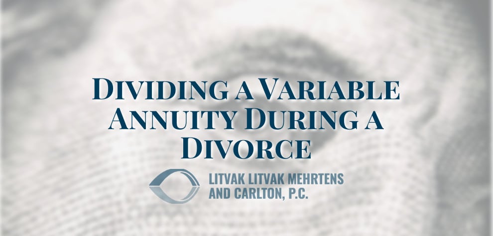 Dividing a Variable Annuity During a Divorce