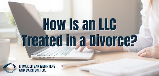 how is an llc treated in a divorce